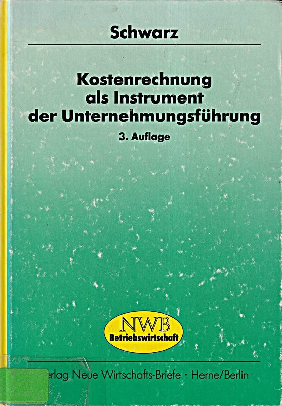 Kostenrechnung als Instrument der Unternehmungsführung