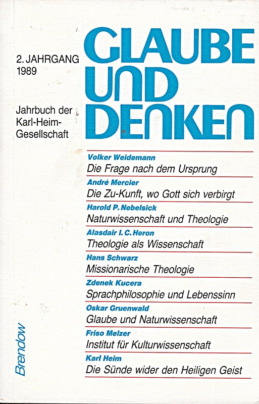 Glaube und Denken. Jahrbuch der Karl-Heim-Gesellschaft. 2. Jahrgang 1989