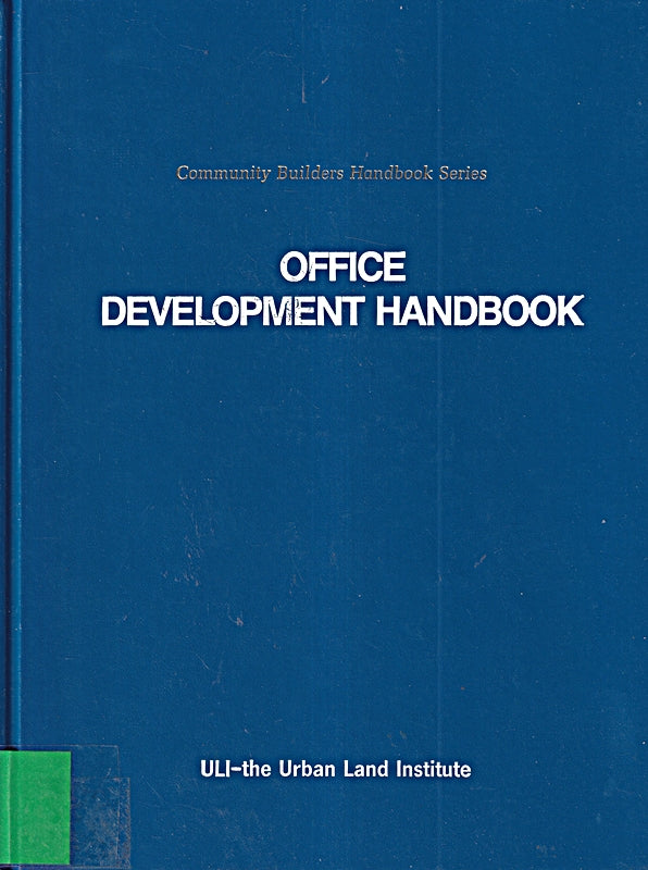 Office Development Handbook (Uli Development Handbook)