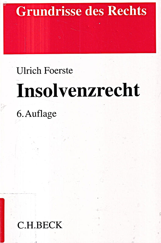Insolvenzrecht (Grundrisse des Rechts)