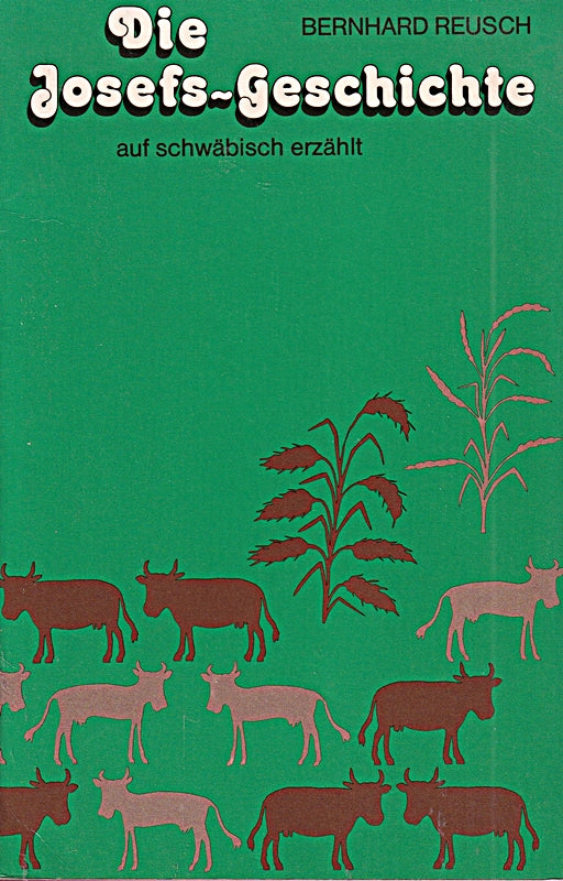 Die Josefs-Geschichte auf schwäbisch erzählt