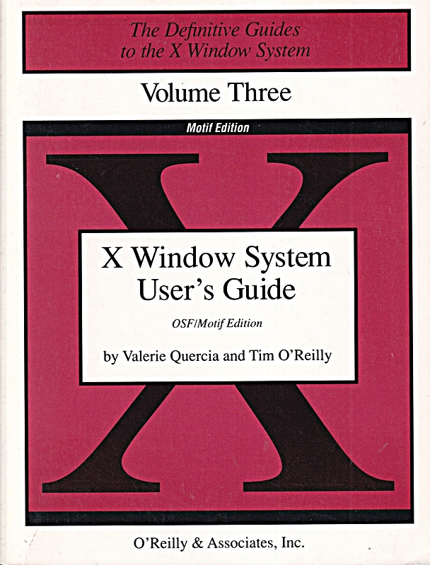 X Window System User's Guide (Definitive Guides to the X Window System)