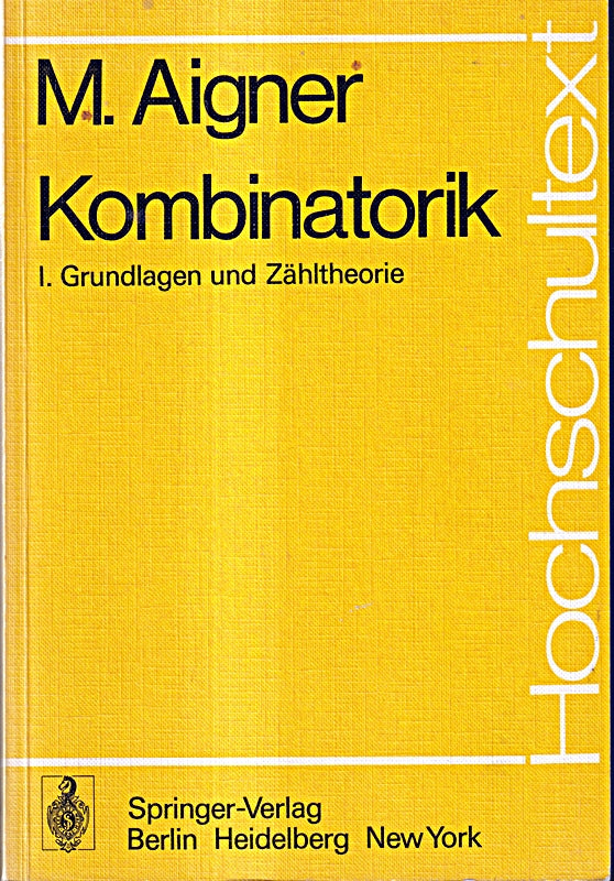 Kombinatorik I. Grundlagen und Zähltheorie