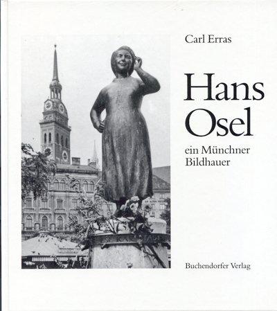 Hans Osel ein Münchner Bildhauer