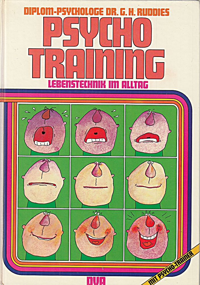 Psycho Training. Lebenstechnik im Alltag