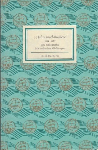75 Jahre Insel-Bücherei 1912-1987.