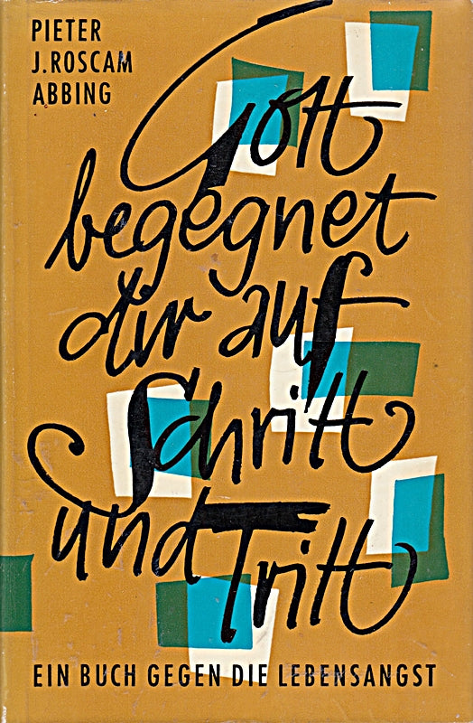 Gott begegnet dir auf Schritt und Tritt