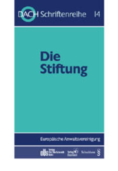 Die Stiftung: 21. Tagung in Wien vom 16.-18. September 1999 (DACH-Schriftenreihe)