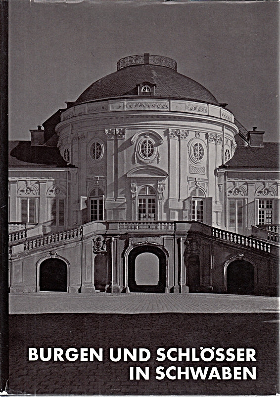 Schmidt Burgen und Schlösser in Schwaben Kunstverlag 1958 56 Seiten Text mit Grundrissen 128 Bilder auf Tafeln Burgen und Schlösser in Schwaben