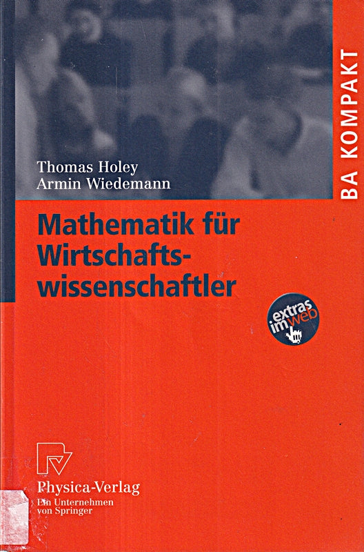 Mathematik für Wirtschaftswissenschaftler (BA Kompakt)