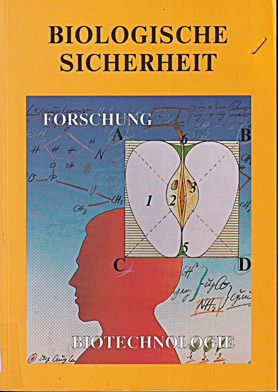 Biologische Sicherheit Band 2. Forschung Biotechnologie