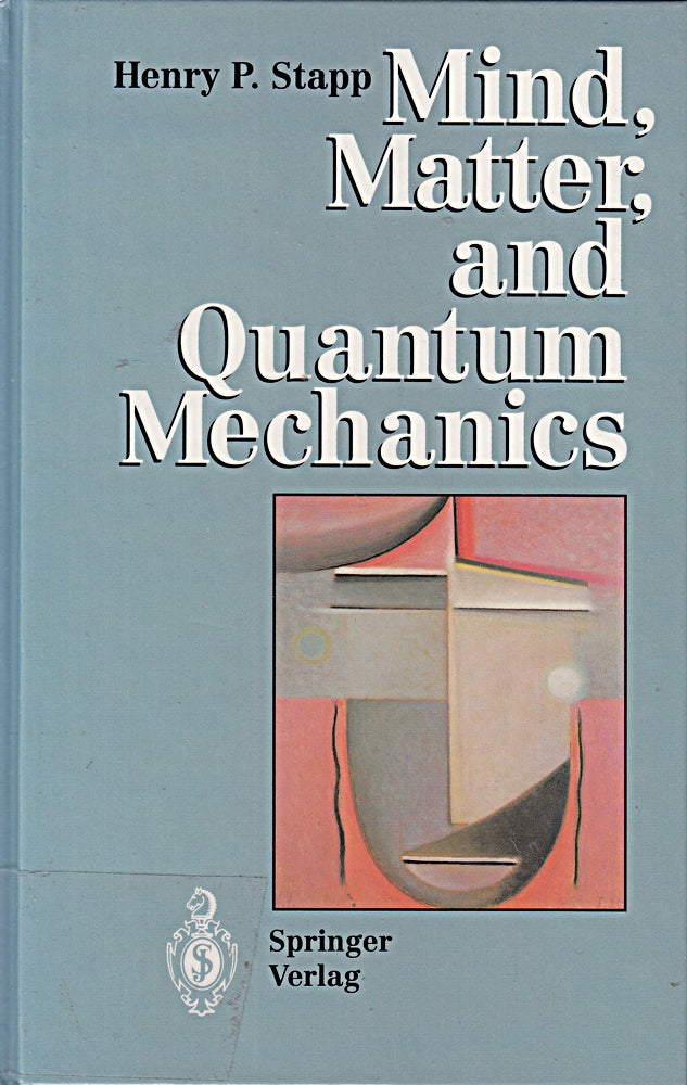 Mind Matter and Quantum Mechanics (The Frontiers Collection)