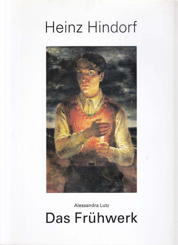Heinz Hindorf - Das Frühwerk
