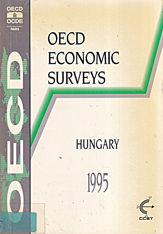 Oecd Economic Surveys: Oecd Economic Surveys 1994-95 (Hungary)