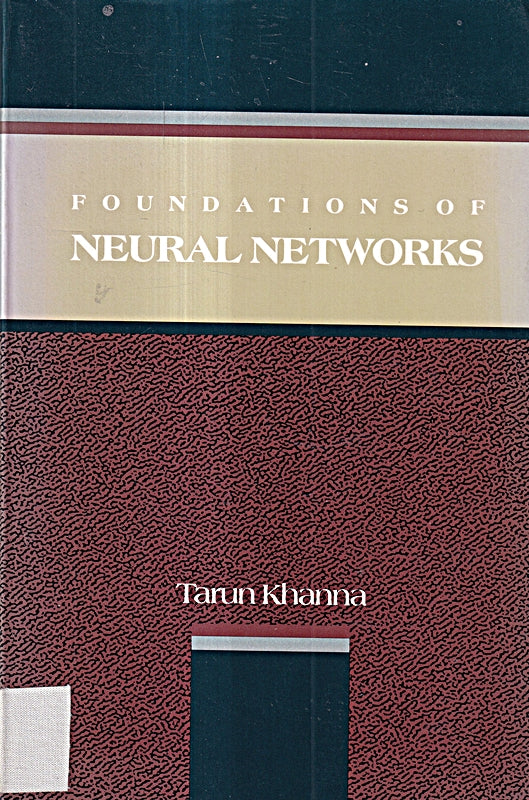 Foundations of Neural Networks (Addison-Wesley Series in New Horizons in Technology)