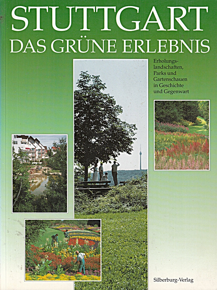 Stuttgart Das grüne Erlebnis