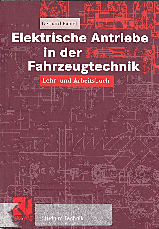 Elektrische Antriebe In Der Fahrzeugtechnik (German Edition): Lehr- und Arbeitsbuch (Studium Technik)