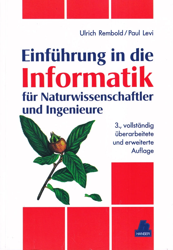 Einführung in die Informatik: für Naturwissenschaftler und Ingenieure