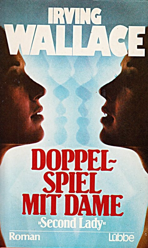 Doppelspiel mit Dame : Second Lady - Roman