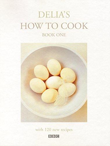 Delia's How To Cook: Book One: With 120 new recipes