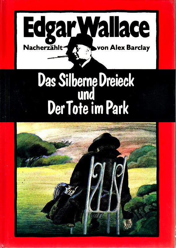 Edgar Wallace - Das Silberne Dreieck und Der Tote im Park