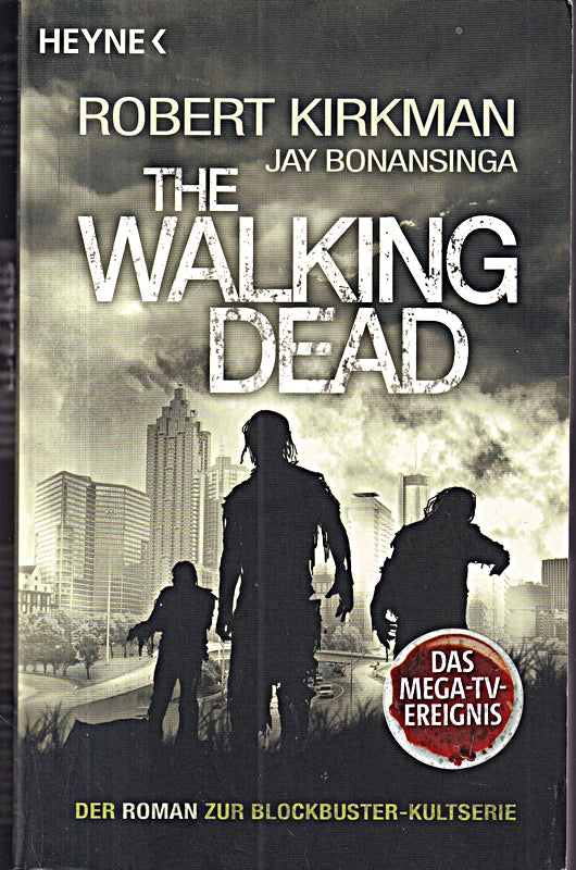 The Walking Dead: Roman (The Walking Dead-Romane Band 1)