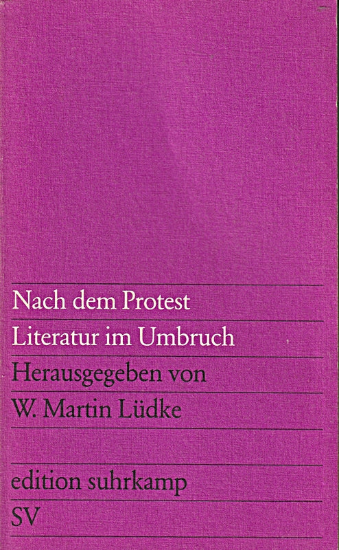 Nach dem Protest. Literatur im Umbruch (edition suhrkamp)