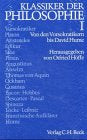 Klassiker der Philosophie Band 1: Von den Vorsokratikern bis David Hume