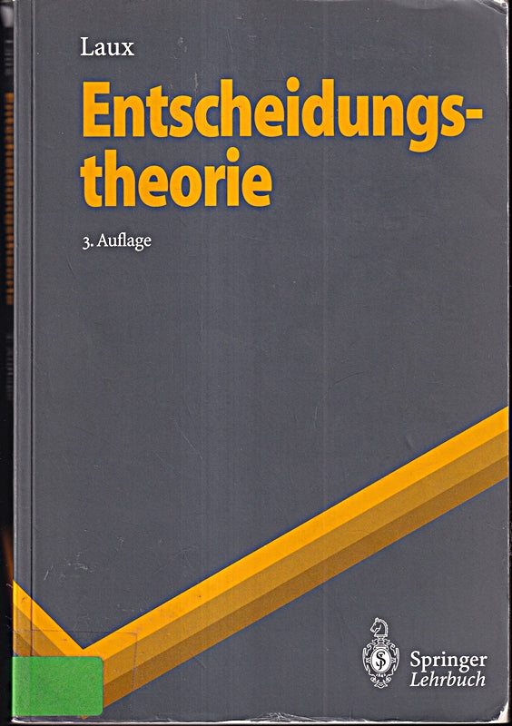 Entscheidungstheorie (Springer-Lehrbuch)