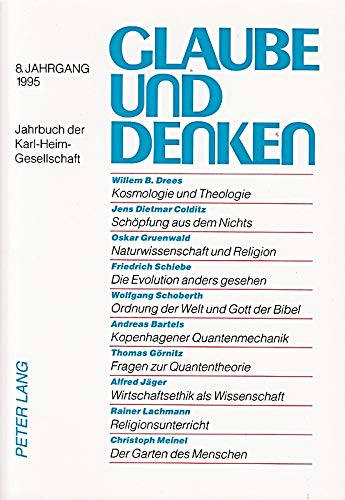 Glaube und Denken: Jahrbuch der Karl-Heim-Gesellschaft- 8. Jahrgang 1995