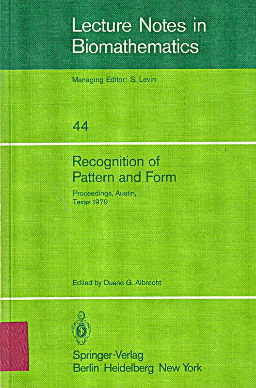 Recognition of Pattern and Form: Proceedings of a Conference Held at the University of Texas at Austin March 22-24 1979 (Lecture Notes in Biomathematics 44 Band 44)