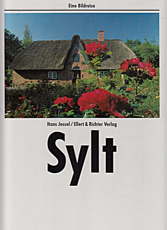 Sylt. Eine Bildreise