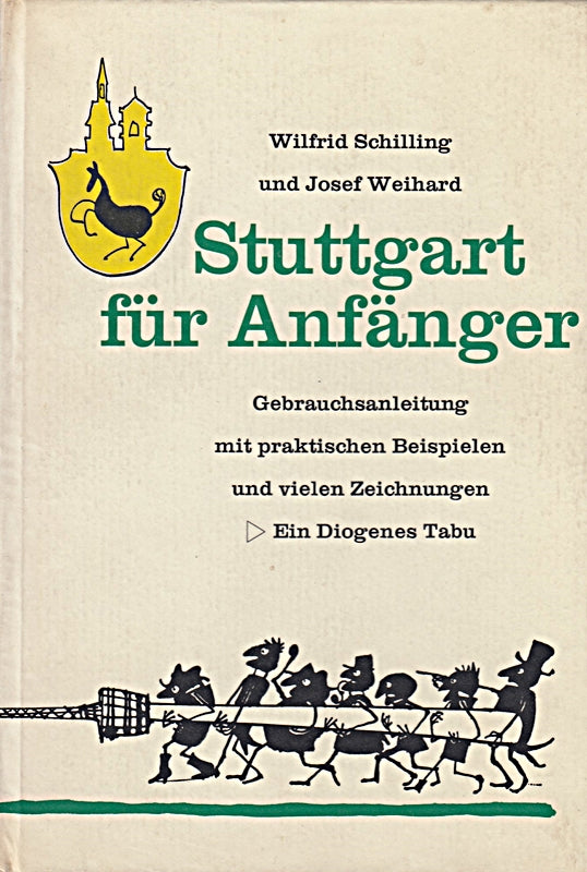 Stuttgart für Anfänger Gebrauchsanleitung mit vielen Praktischen Beispielen