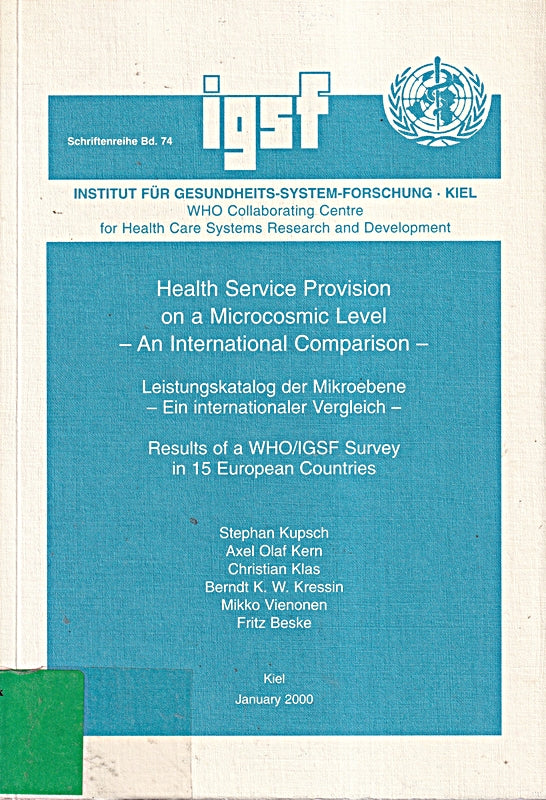 Health Service Provision on a Microcosmic Level - An International Comparison /Leistungskatalog der Mikroebene - Ein internationaler Vergleich