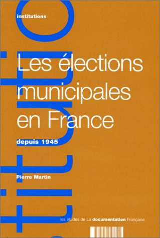 Les Elections Municipales En France Depuis 1945