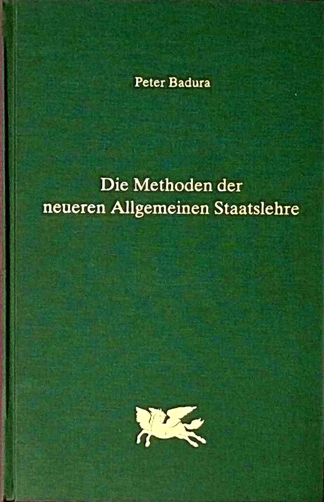 Die Methoden der neueren allgemeinen Staatslehre