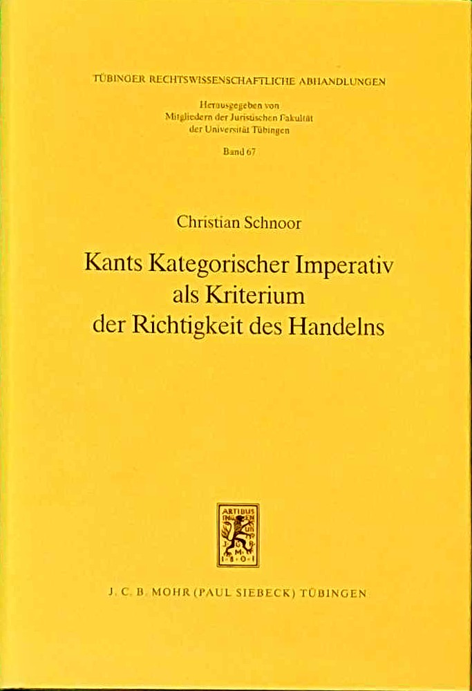 Kants Kategorischer Imperativ als Kriterium der Richtigkeit des Handelns