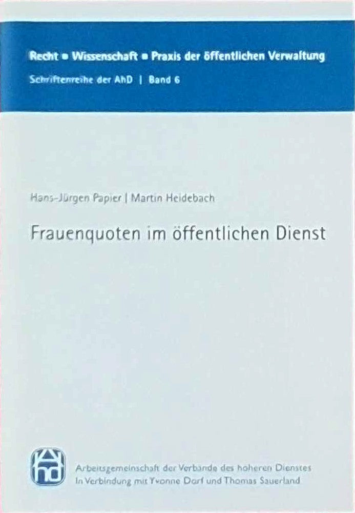 Frauenquoten im öffentlichen Dienst (Recht - Wissenschaft - Praxis der öffentlichen Verwaltung)