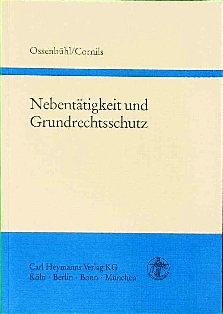 Nebentätigkeit und Grundrechtsschutz