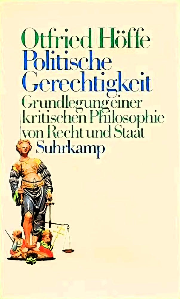 Politische Gerechtigkeit: Grundlegung einer kritischen Philosophie von Recht und Staat