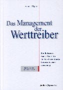 Das Management der Werttreiber: Die Balanced Score Card für die Wertorientierte Unternehmenssteuerung