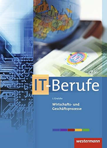 IT-Berufe: Wirtschafts- und Geschäftsprozesse