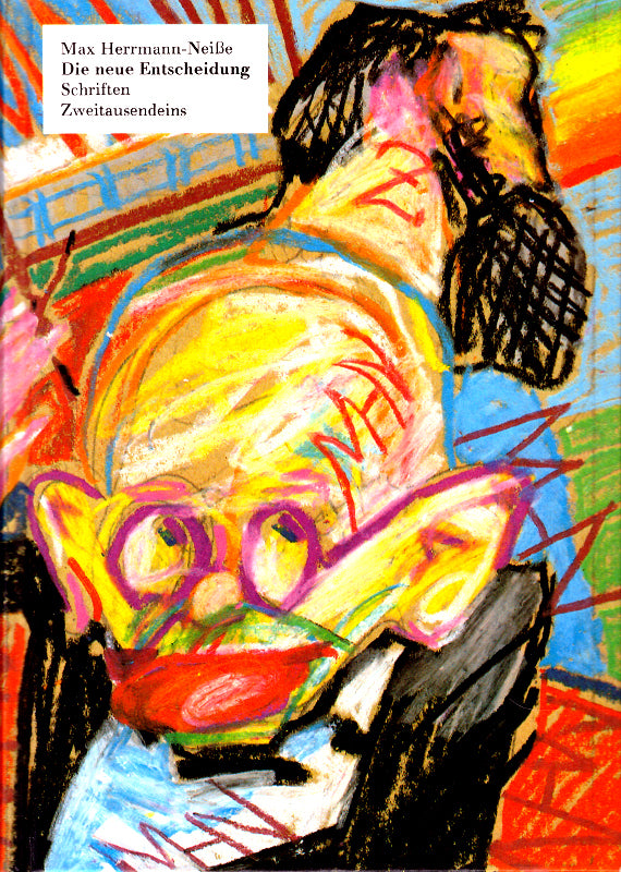 Die neue Entscheidung. Aufsätze und Kritiken