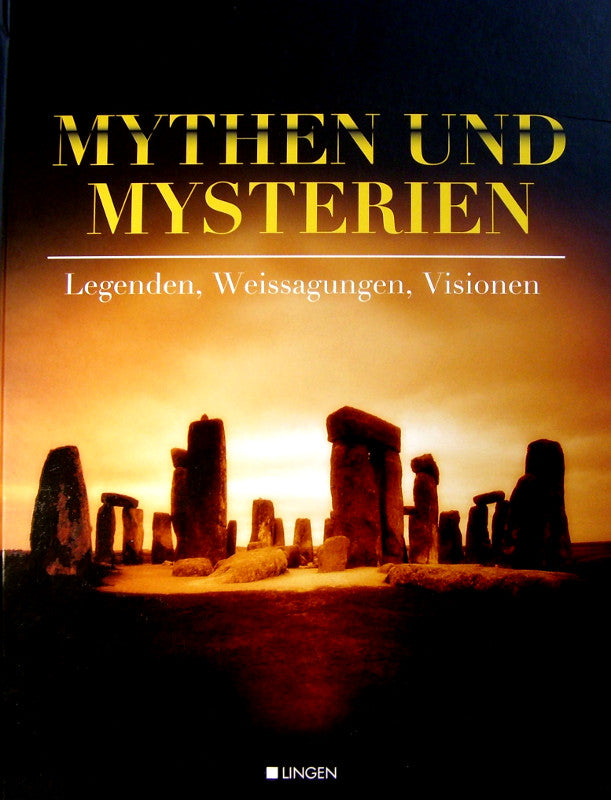 Mythen und Mysterien: Legenden Weissagungen Visionen