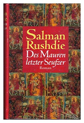 Des Mauren letzter Seufzer : Roman. Aus dem Engl. von Gisela Stege