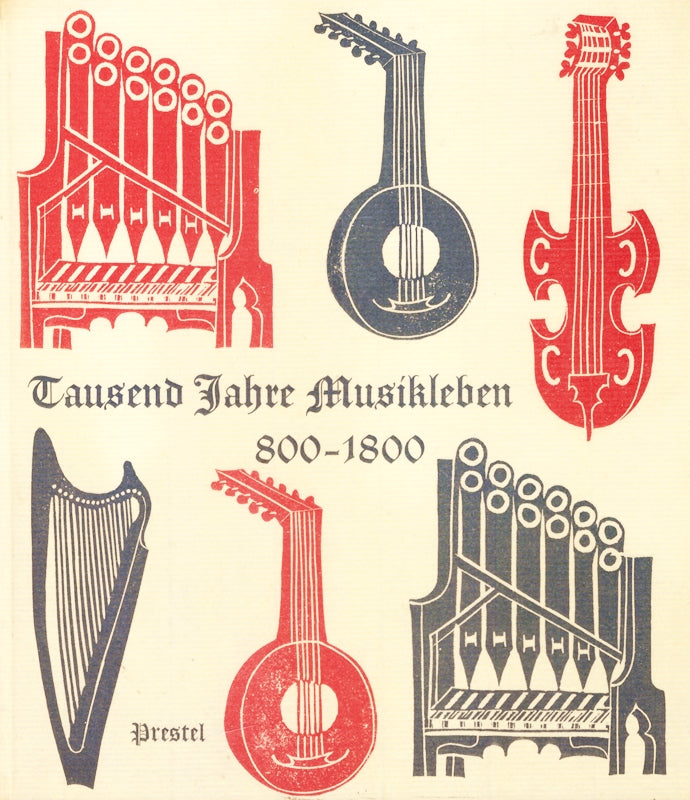 Tausend Jahre Musikleben. 800-1800.