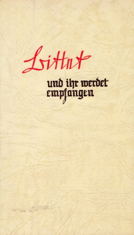 Bittet und ihr werdet empfangen