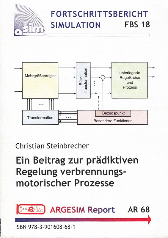 Ein Beitrag zur prädiktiven Regelung verbrennungsmotorischer Prozesse (FBS / Fortschrittsberichte Simulation / Advances in Simulation)
