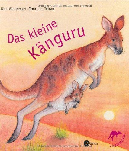 Das kleine Känguru: Reihe Tierfamilien