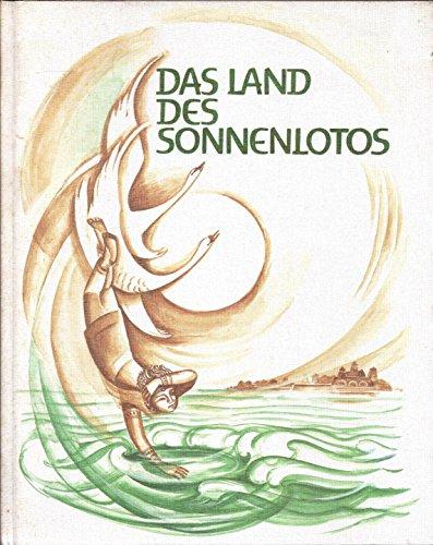 Das Land des Sonnen-Lotos. Vier altindische Märchen